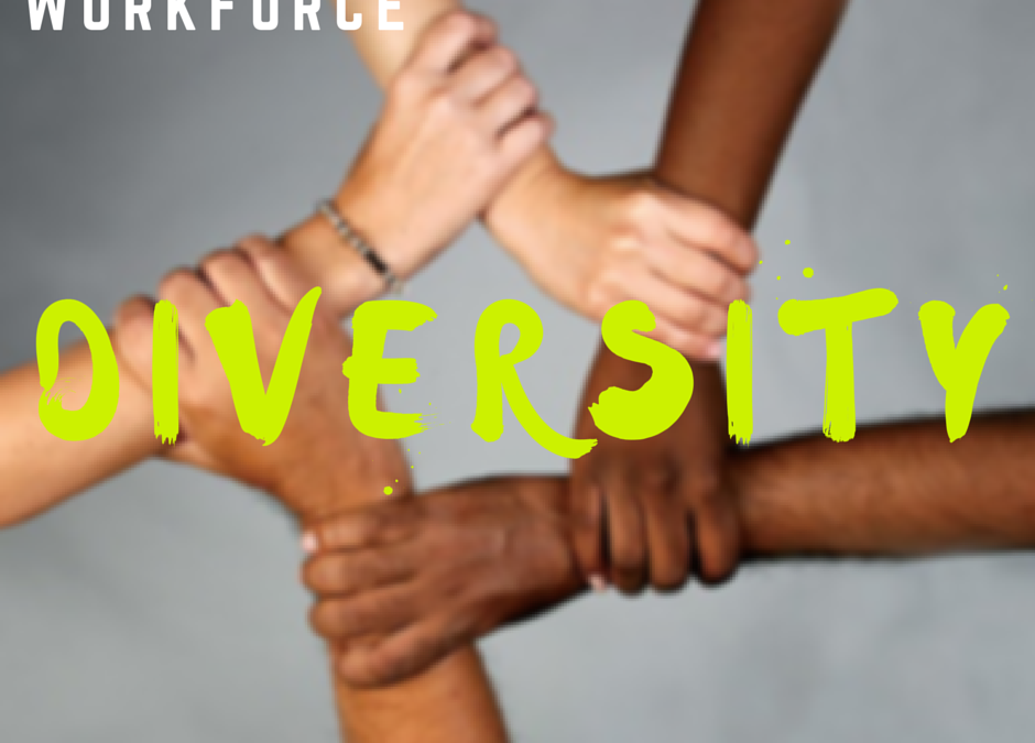 Being Different is Not a Bad Thing –  How to Manage a Diverse Workforce