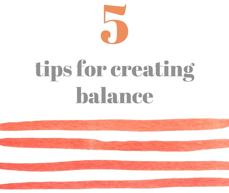 5 Lessons Learned for Creating Balance as a Working Mom