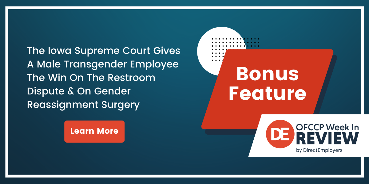 OFCCP Week In Review Bonus Feature: The Iowa Supreme Court Gives A Male Transgender Employee The Win On The Restroom Dispute and On Gender Reassignment Surgery