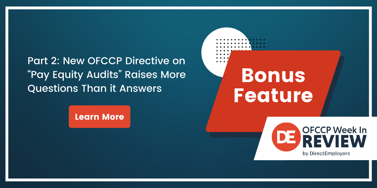 OFCCP Week In Review Bonus: Part 2: New OFCCP Directive on “Pay Equity Audits” Raises More Questions Than it Answers