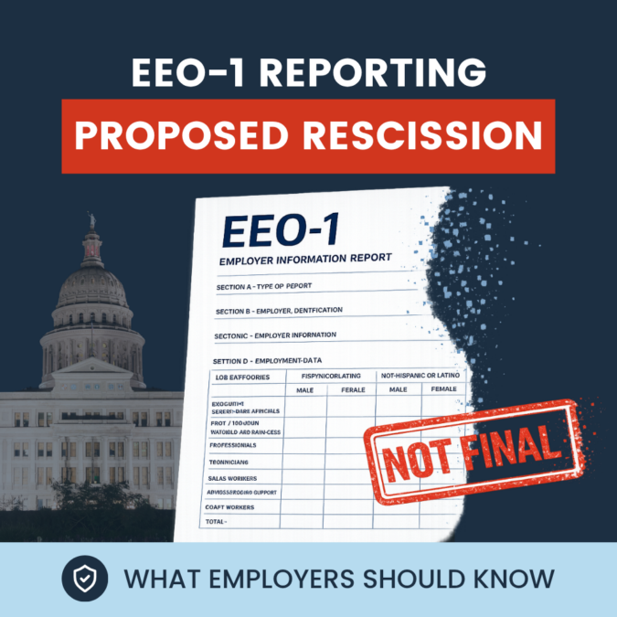 EEOC Proposes to Rescind EEO-1 Reporting Requirements: What Happened, Where the Process Stands & How this Affects Federal Contractors