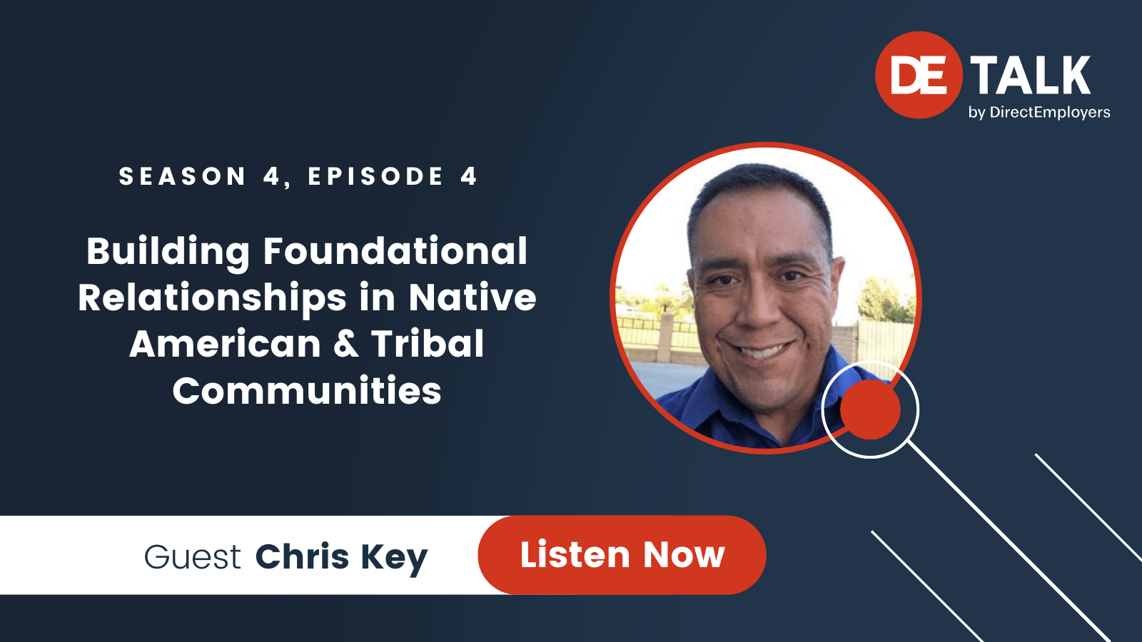 DE Talk | Season 4, Episode 4 | Building Foundational Relationships in Native American & Tribal Communities with Chris Key