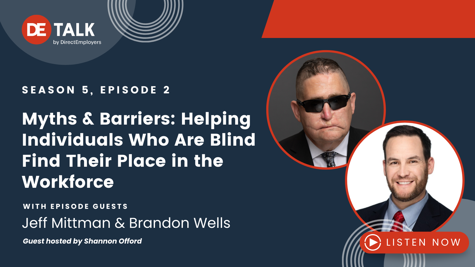 DE Talk Season 5 Episode 2 — Myths & Barriers: Helping Individuals Who Are Blind Find Their Place in the Workforce