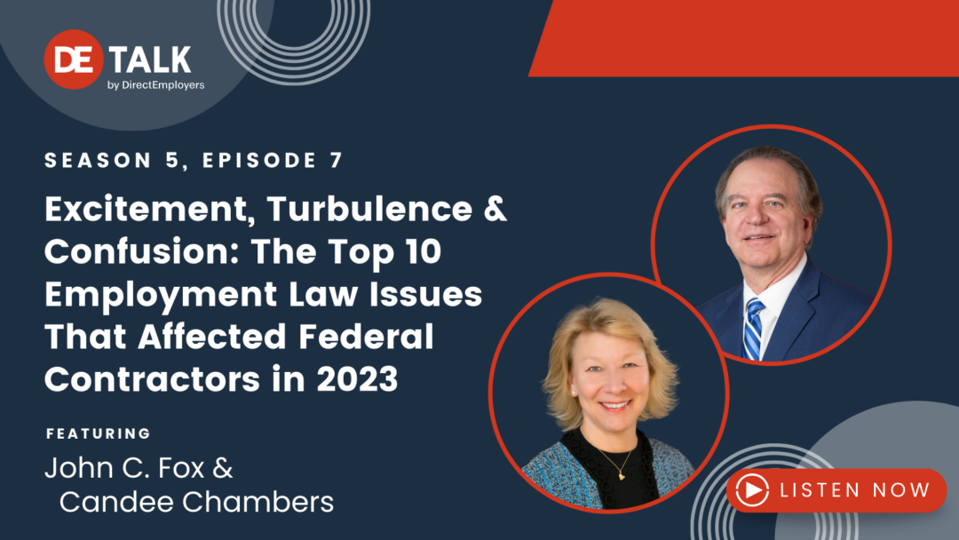 DE Talk | Excitement, Turbulence & Confusion: The Top 10 Employment Law Issues That Affected Federal Contractors in 2023