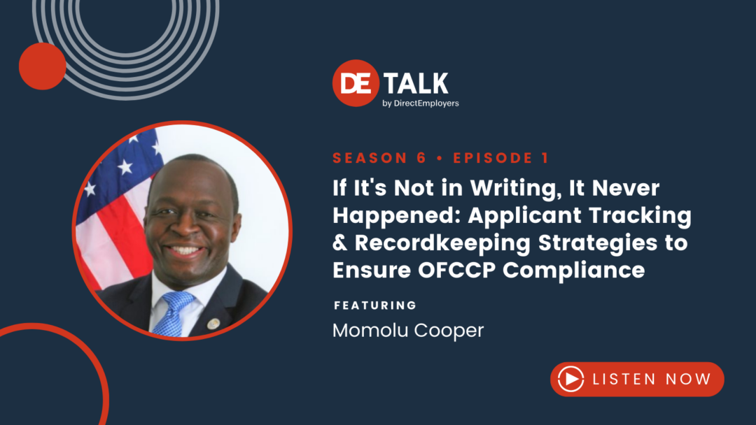 DE Talk | If It’s Not in Writing, It Never Happened: Applicant Tracking & Recordkeeping Strategies to Ensure OFCCP Compliance