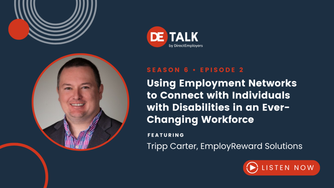 DE Talk | Using Employment Networks to Connect with Individuals with Disabilities in an Ever-Changing Workforce