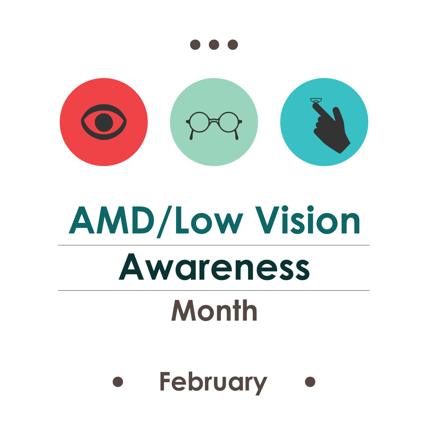 AWD/Low Vision Awareness Month (February)