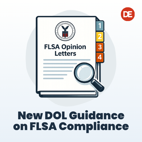 DOL Waves in a New Era of Regulatory Clarity with Four Fresh FLSA Opinion Letters