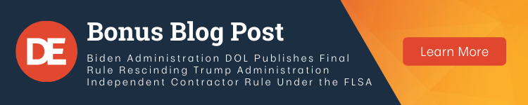OFCCP Week In Review Bonus Post: Biden Administration DOL Publishes Final Rule Rescinding Trump Administration Independent Contractor Rule Under the FLSA