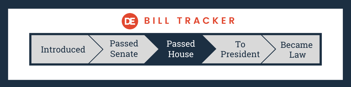 DE Bill Tracker Passed House, Onto the President
