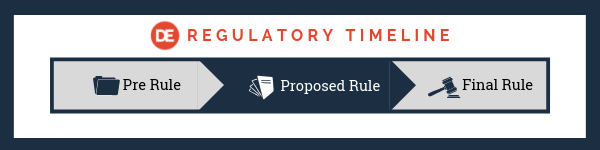 DE Regulatory Timeline showing the progression of Pre Rule, Proposed Rule, and Final Rule