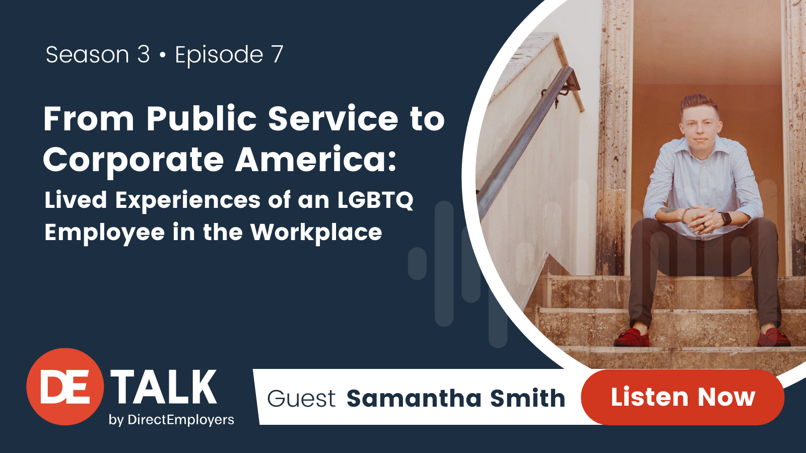 DE Talk, Season 3, Episode 7: From Public Service to Corporate America: Lived Experiences of an LGBTQ Employee in the Workplace