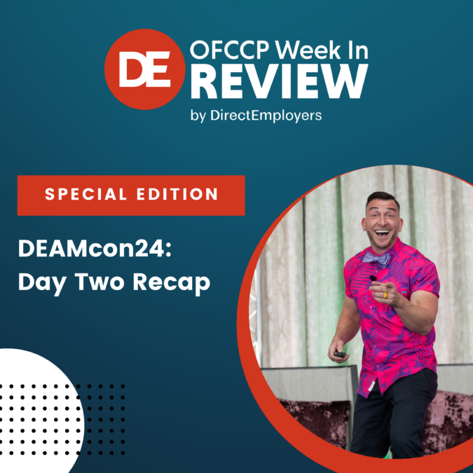 OFCCP Week in Review Special Edition | DEAMcon24 Day Two Recap