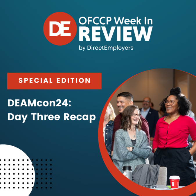 OFCCP Week in Review Special Edition | DEAMcon24 Day Three Recap