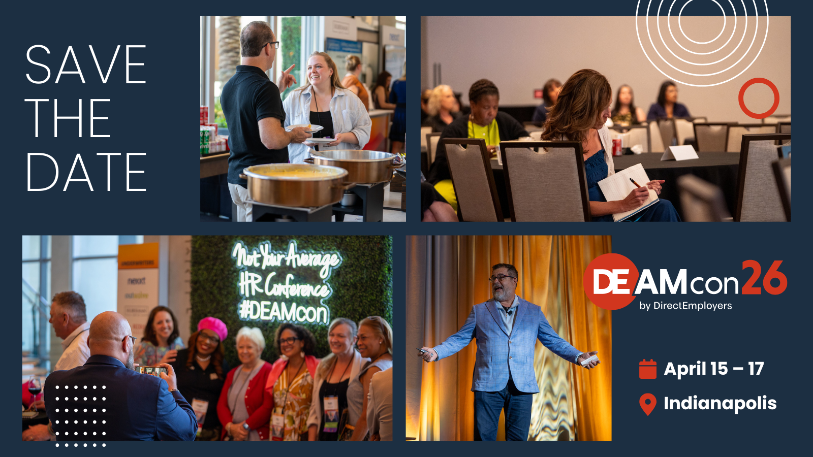 Save the Date | DEAMcon 26 Indianapolis, April 15-17, 2026 with photos of attendees from last year's conference networking and attending sessions, presenting on stage, and taking photos in a photo booth.