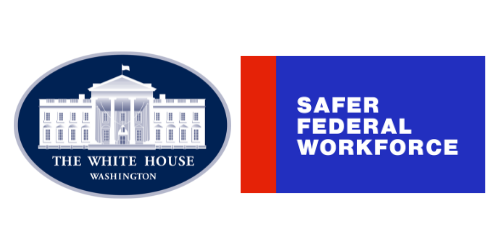 Two images, The White House seal to the left and Safer Federal workforce to the right